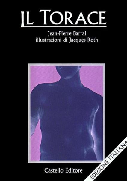 Il torace - Jean-Pierre Barral,L. Mazza - ebook