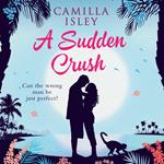 A Sudden Crush