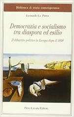 Democrazia e socialismo tra diaspora ed esilio. Il dibattito politico in Europa dopo il 1848