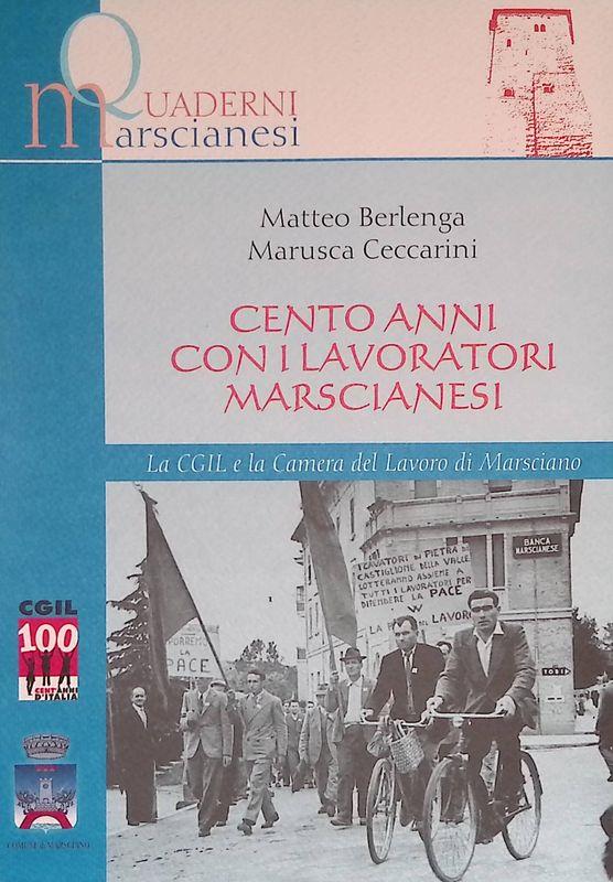 Cento anni con i lavoratori marscianesi. La CGIL e la Camera del lavoro di Marsciano
