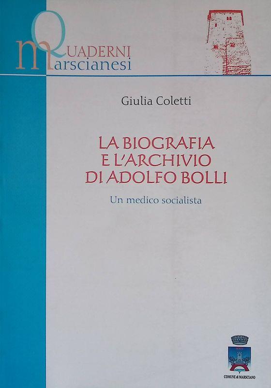 La biografia e l'archivio di Adolfo Bolli. Un medico socialista