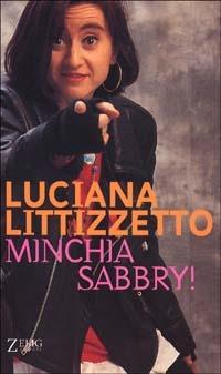 Minchia Sabbry! - Luciana Littizzetto - copertina