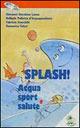 Splash! Acqua, sport e salute
