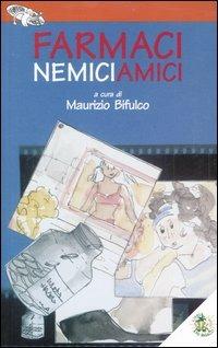 Farmaci nemici amici - copertina