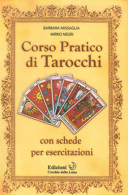 Corso di tarocchi. Con schede per esercitazioni - Mirko Negri - copertina