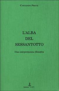 L'alba del Sessantotto. Una interpretazione filosofica - Costanzo Preve - copertina