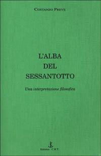 L' alba del Sessantotto. Una interpretazione filosofica - Costanzo Preve - copertina