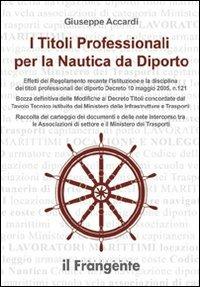 I titoli professionali per la nautica da diporto - Giuseppe Accardi - copertina