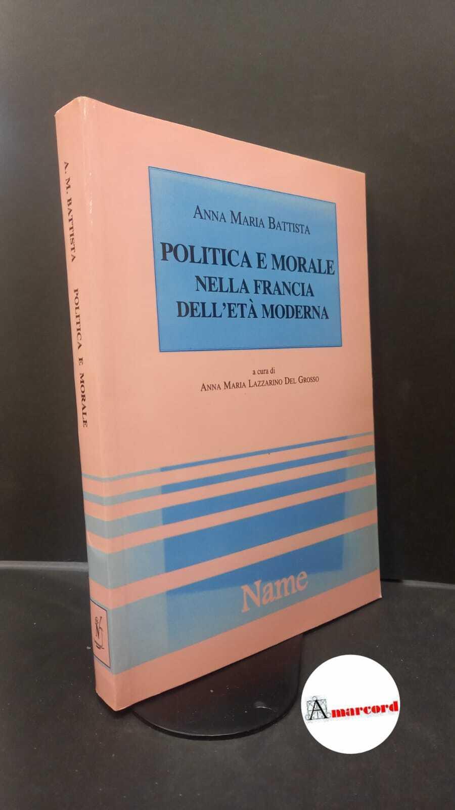 Politica e morale nella Francia dell'età moderna