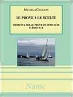 Le prove e le scelte