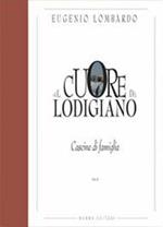 Nel cuore del Lodigiano. Cascine di famiglia