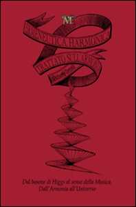 Libro Ermeneutica harmonica. Dal bosone di Higgs al senso della musica, dall'armonia all'universo. Trattato sull'armonia Roberto Caravella