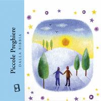 Piccole preghiere della Bibbia - Lois Rock - copertina