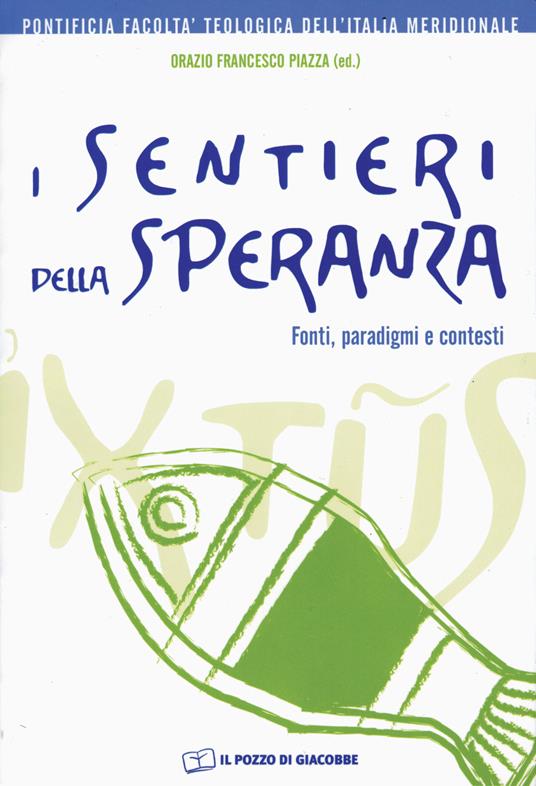 I sentieri della speranza. Fonti, paradigmi e contesti - copertina