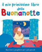 Il mio primissimo libro della buonanotte. Ediz. a colori