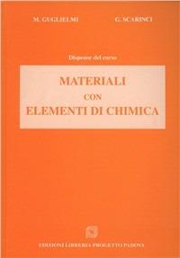 Materiali con elementi di chimica - Massimo Guglielmi,Giovanni Scarinci - copertina