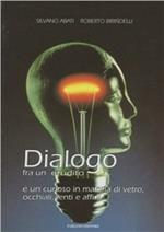 Dialogo fra un erudito e un curioso in materia di vetro, occhiali, lenti e affini