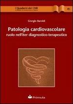Patologia cardiovascolare. Ruolo dell'iter diagnostico terapeutico