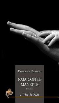 Nata con le manette - Francesca Sassano - copertina