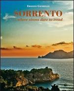 Sorrento... where sirens dare to tread