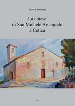 La chiesa di San Michele Arcangelo a Cetica