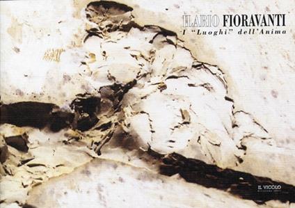 Ilario Fioravanti. I «luoghi dell'anima». Ediz. illustrata - copertina