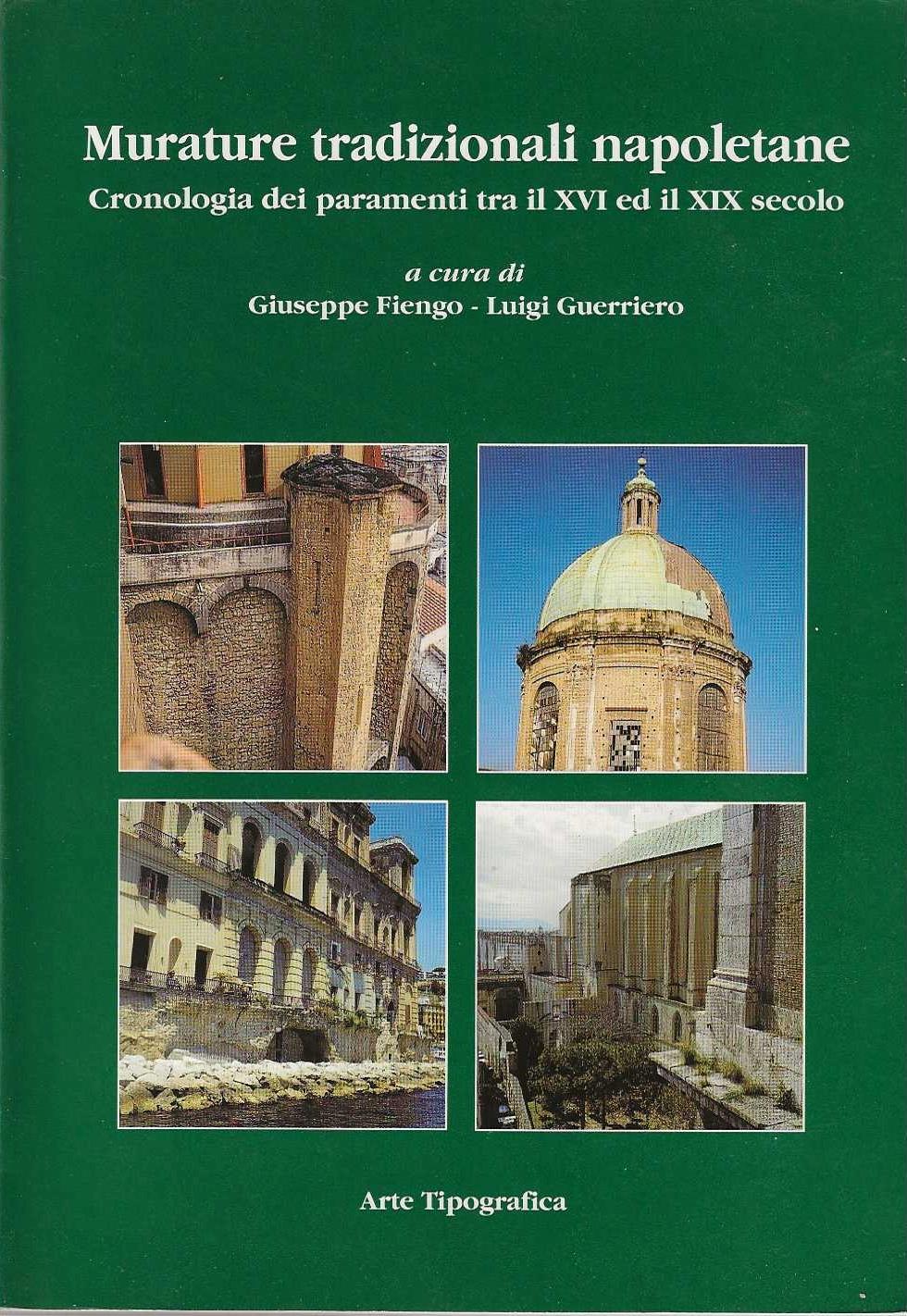 Murature tradizionali napoletane. Cronologia dei paramenti tra il XVI ed il XIX secolo