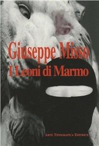 I leoni di marmo - Giuseppe Misso - copertina