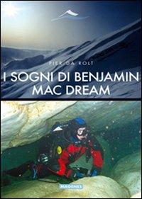 I sogni di Benjamin Mac Dream - Pier Da Rolt - copertina
