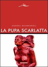 La pupa scarlatta - Andrea Quadraroli - copertina
