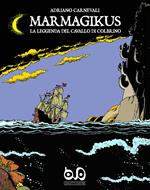 Marmagikus: la leggenda del Cavallo di Colbrino