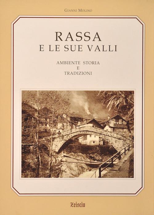 Rassa e le sue valli. Ambiente e tradizione - Gianni Molino - copertina