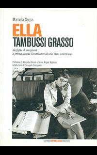 Ella Tambussi Grasso da figlia di emigranti a prima donna governatore di uno Stato americano