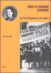 Voci di donne cubane. La Tía Angelita e le altre - Román Acela Caner - copertina
