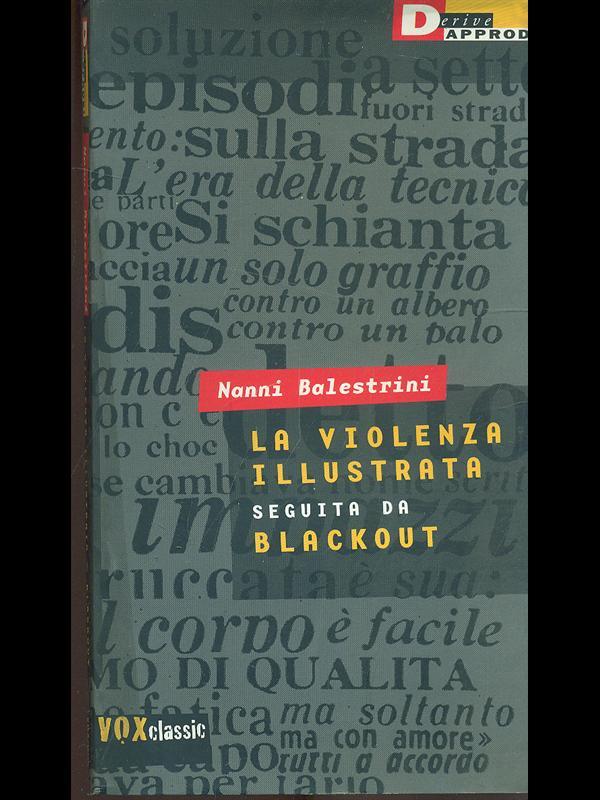 La violenza illustrata. Seguita da Blackout