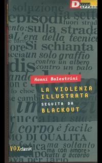 La violenza illustrata. Seguita da Blackout