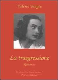 La trasgressione - Valeria Borgia - copertina