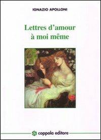 Lettre d'amour à moi même - Ignazio Apolloni - copertina