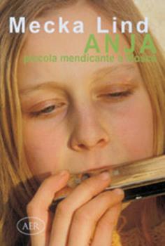 Libro Anja piccola mendicante a Mosca Mecka Lind