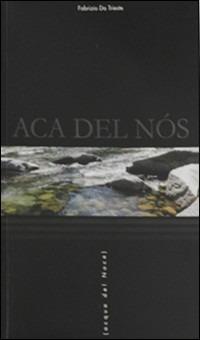 Aca del nos-Acqua del noce - Fabrizio Da Trieste - copertina