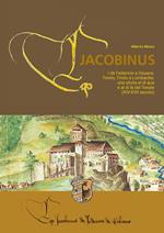 Eco Jacobinus. I de Federicis a Ossana. Trento, Tirolo e Lombardia: una storia al di qua e al di là del Tonale (XIV-XVII secolo)