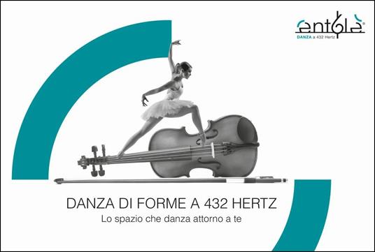 Danza di forme a 432 Hertz. Lo spazio che danza attorno a te. Ediz. integrale - Sabrina Borzaga - copertina