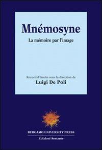 Mnémosyne. La memoire par l'image - L. De Poli - copertina