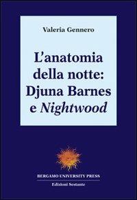 L' anatomia della notte: Djuna Barnes e Nightwood - Valeria Gennero - copertina