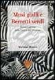 Libro Musi gialli e berretti verdi. Narrazioni Usa sulla guerra del Vietnam Stefano Rosso