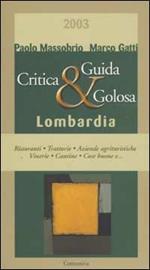 Guida critica & golosa 2003 alla Lombardia