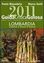 Guida critica & golosa alla Lombardia, Liguria e Valle d'Aosta 2011