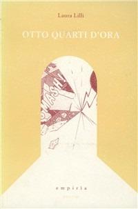 Otto quarti d'ora. Catchlines - Laura Lilli - copertina