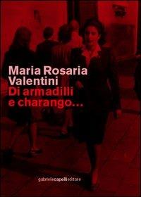 Di armadilli e charango... - Maria Rosaria Valentini - copertina