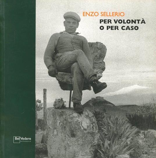 Per volontà o per caso - Enzo Sellerio - copertina